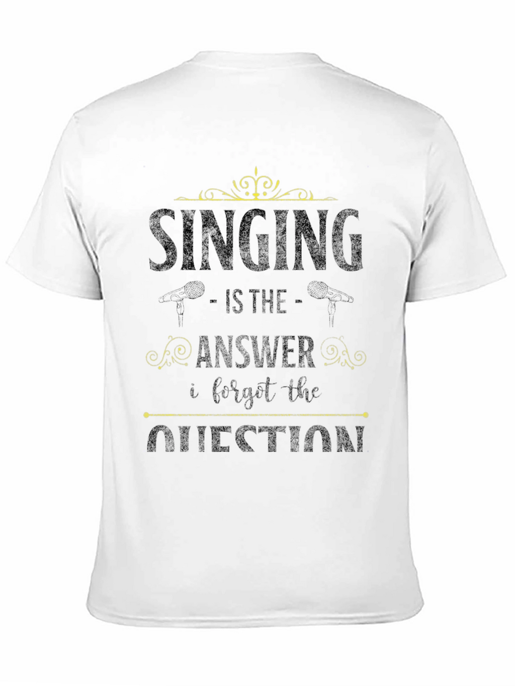 Singing is the Answer T-Shirt