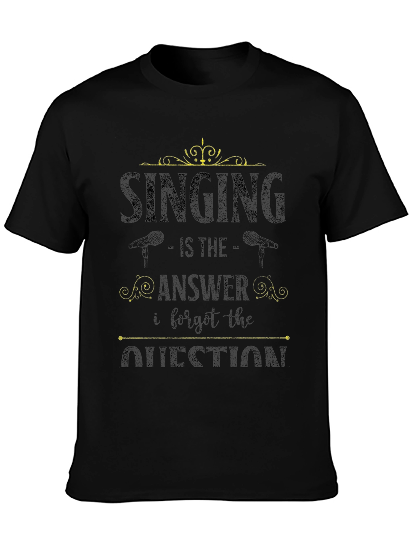 Singing is the Answer T-Shirt