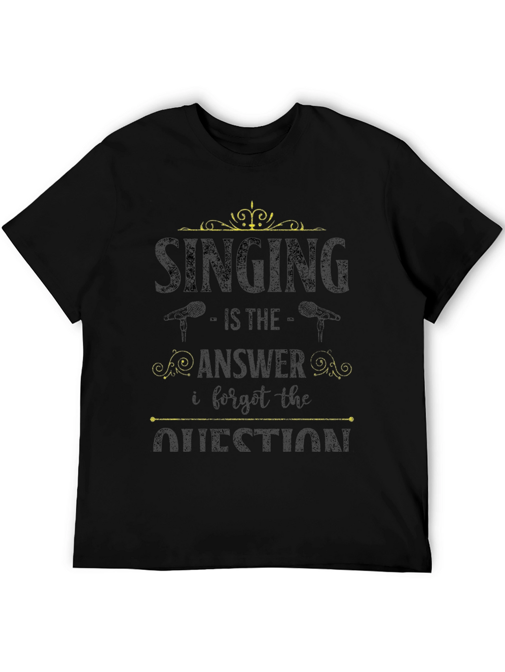 Singing is the Answer T-Shirt