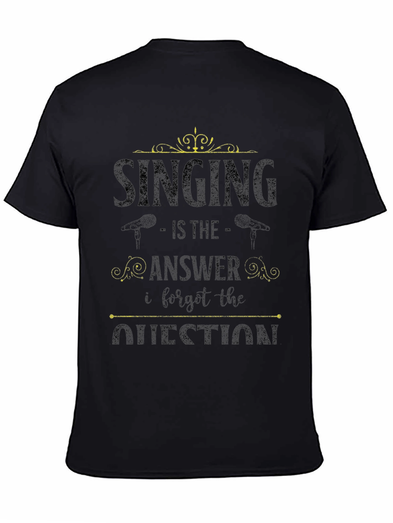 Singing is the Answer T-Shirt