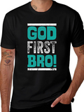 God First Bro! Graphic T-Shirt