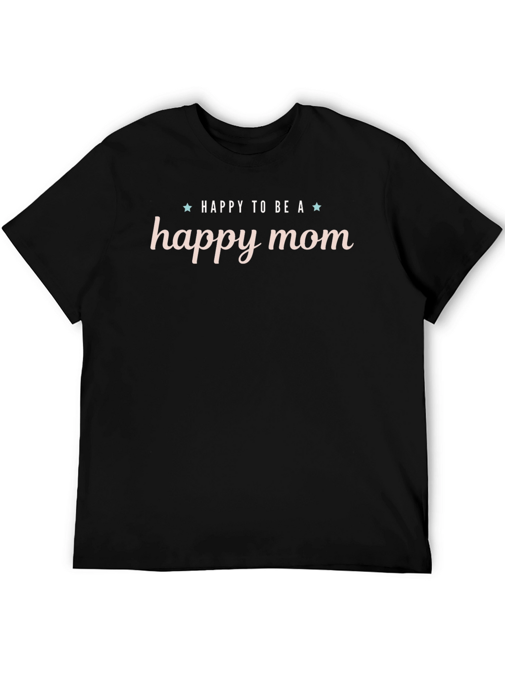 Happy Mom Graphic T-Shirt