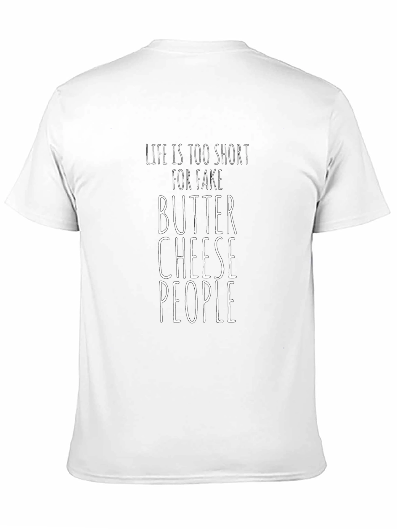 Funny Sarcastic Graphic Tee: Butter Cheese People
