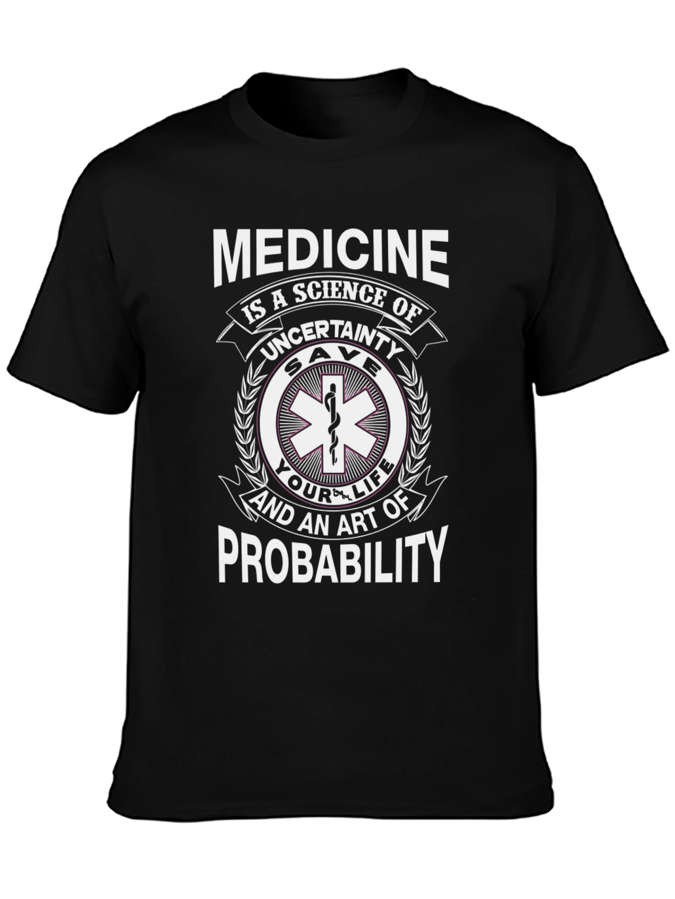 Medicine Science Probability T-Shirt