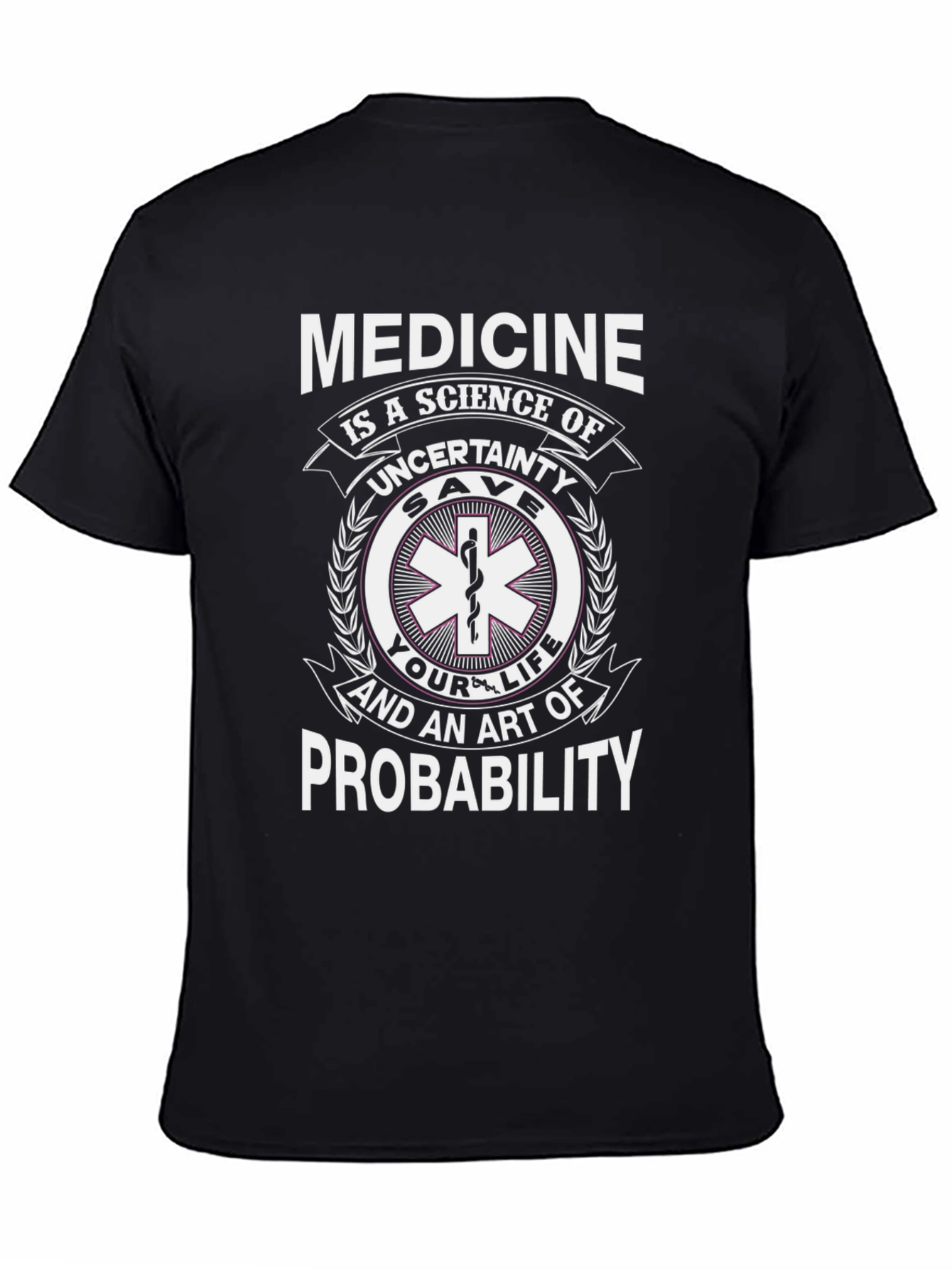 Medicine Science Probability T-Shirt