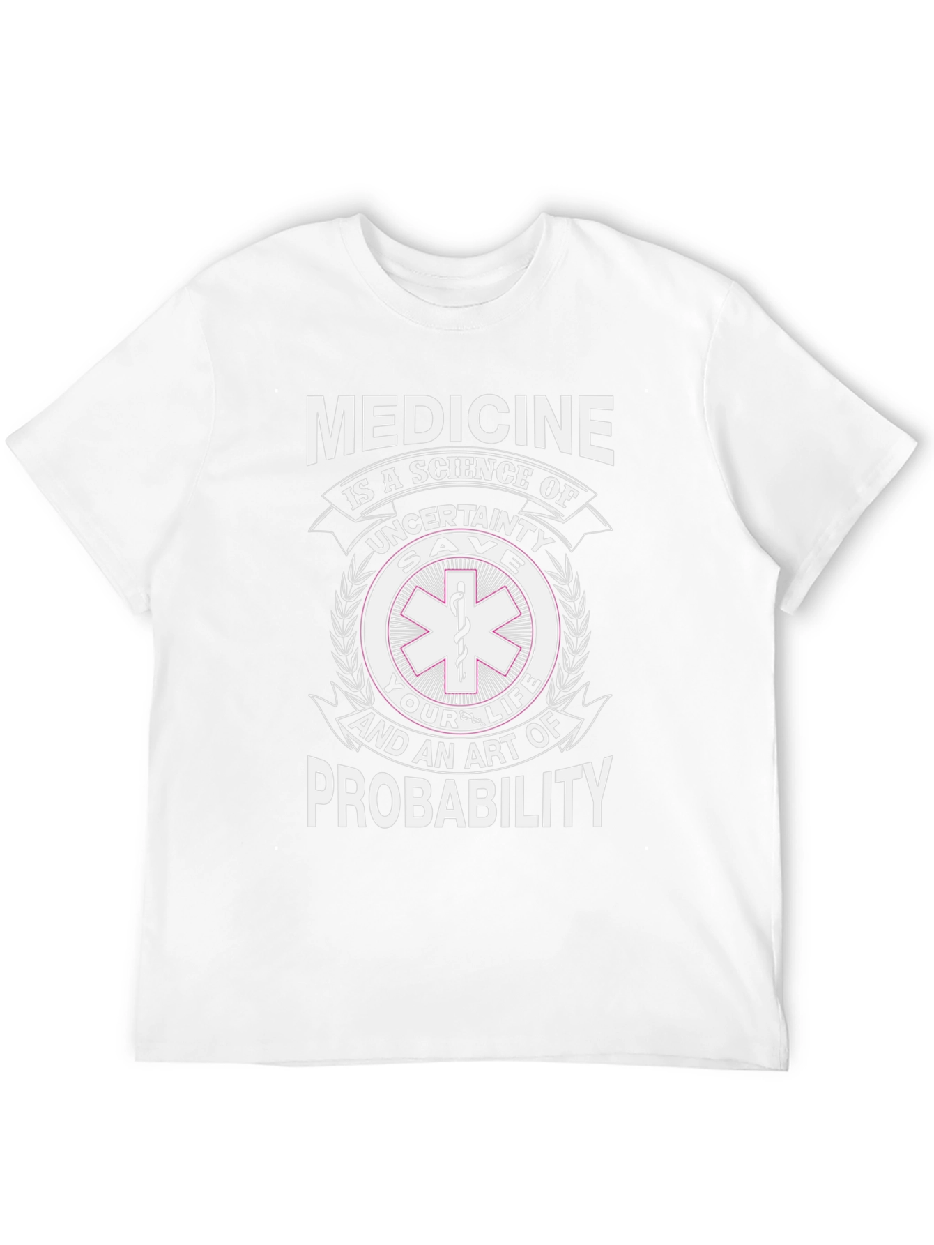 Medicine Science Probability T-Shirt