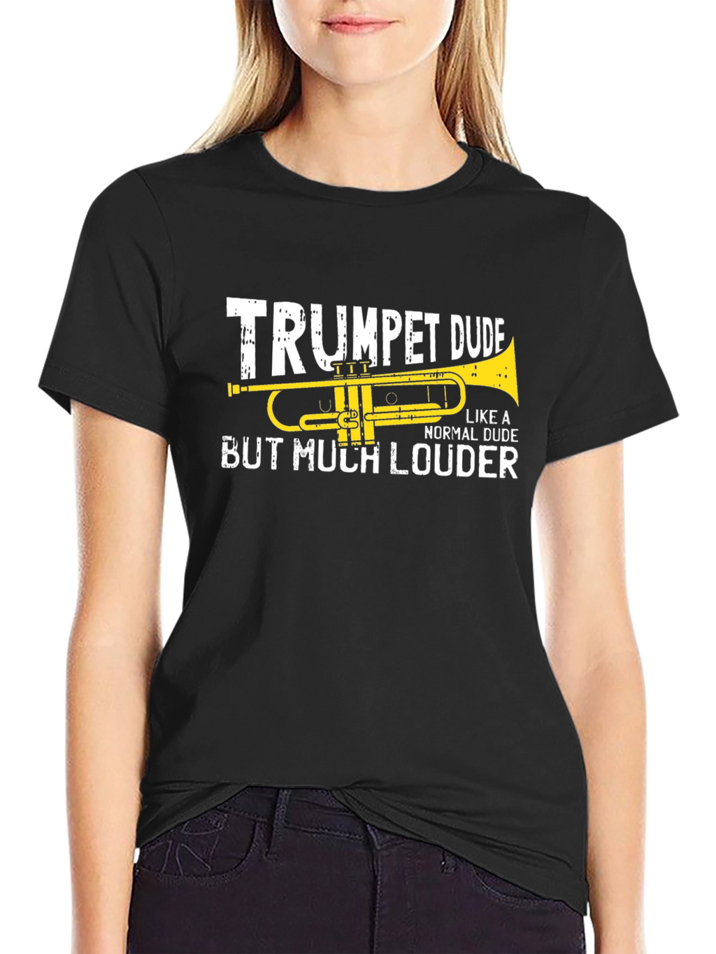 Trumpet Dude T-Shirt - But Much Louder