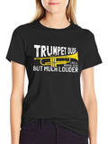 Trumpet Dude T-Shirt - But Much Louder