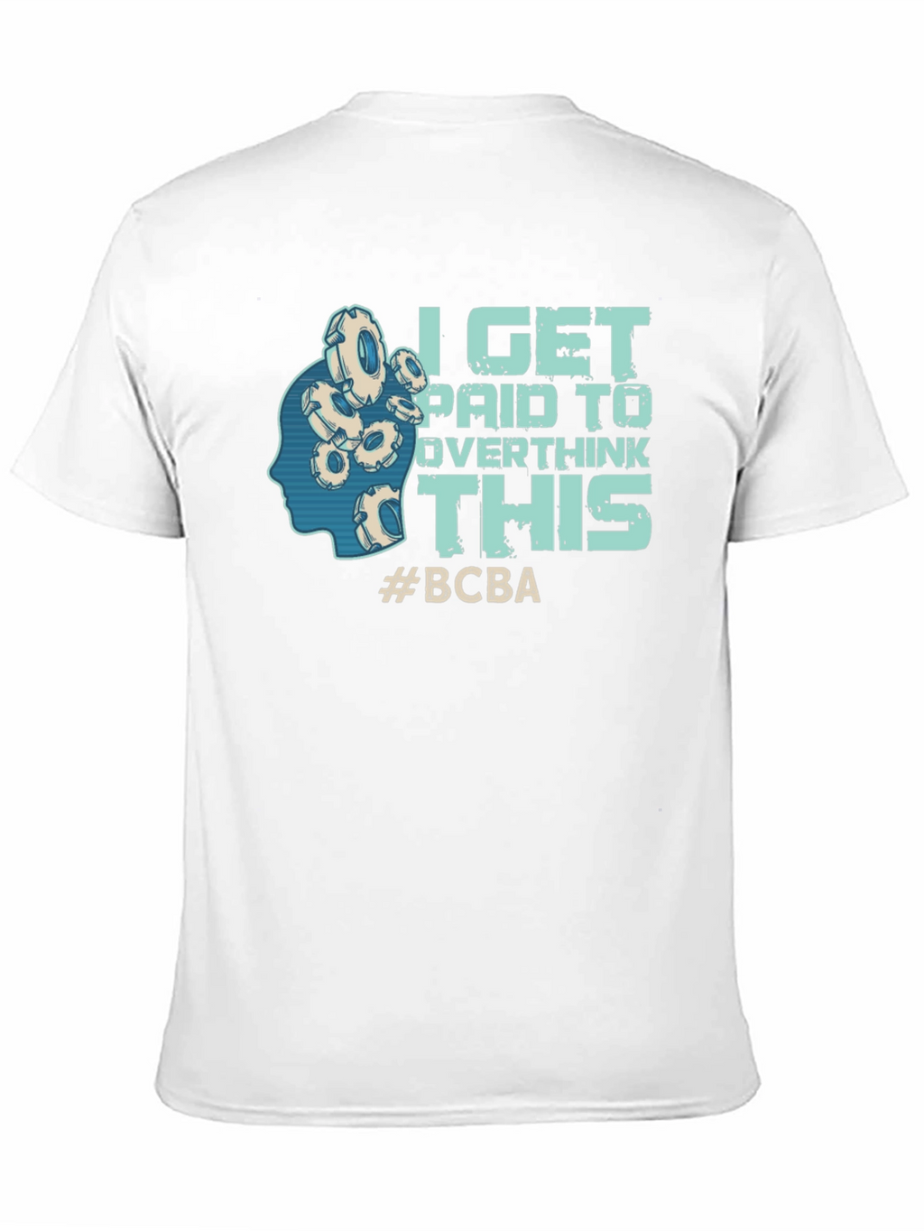 I Get Paid To Overthink This T-Shirt