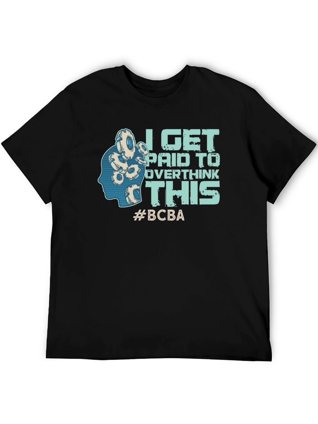 I Get Paid To Overthink This T-Shirt