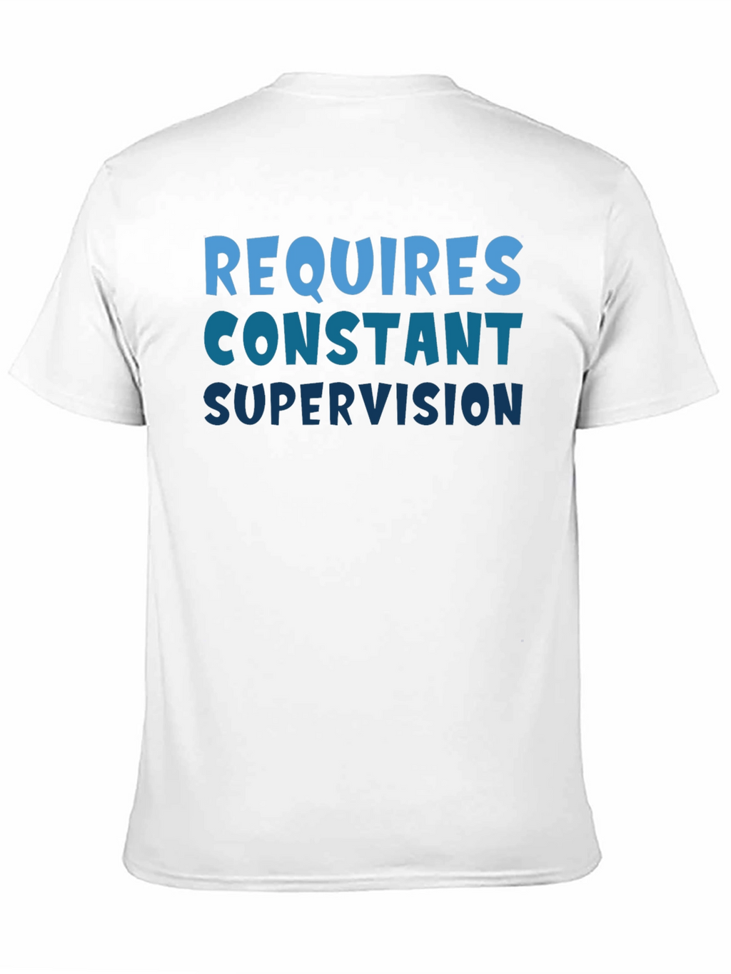 Requires Constant Supervision Black T-Shirt