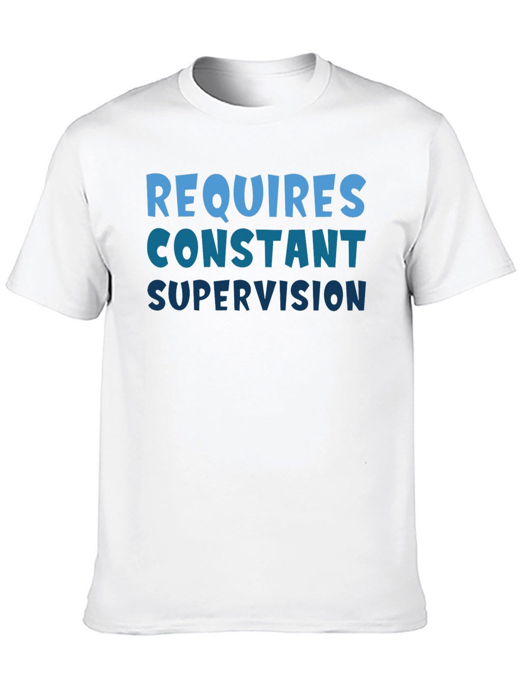 Requires Constant Supervision Black T-Shirt