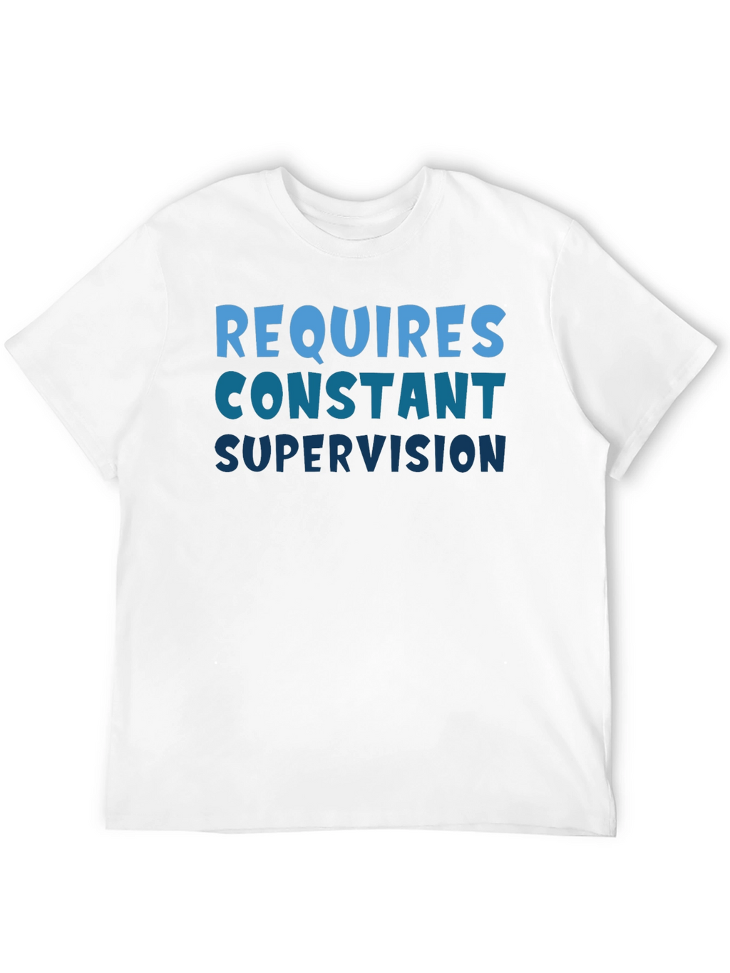 Requires Constant Supervision Black T-Shirt