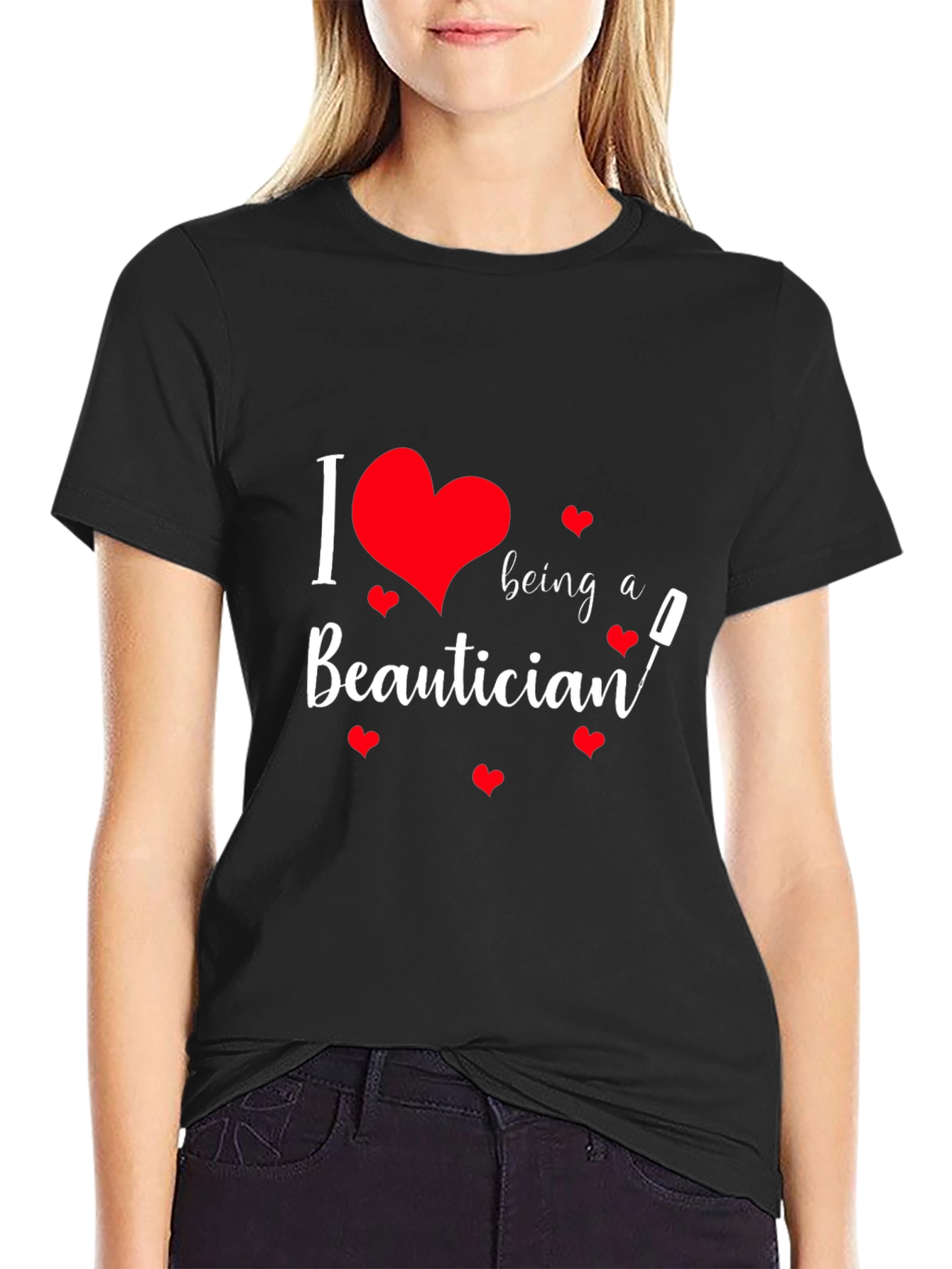 I Love Being a Beautician Black T-Shirt
