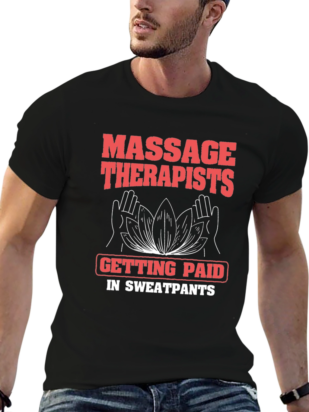 Massage Therapist Sweatpants Funny T-Shirt