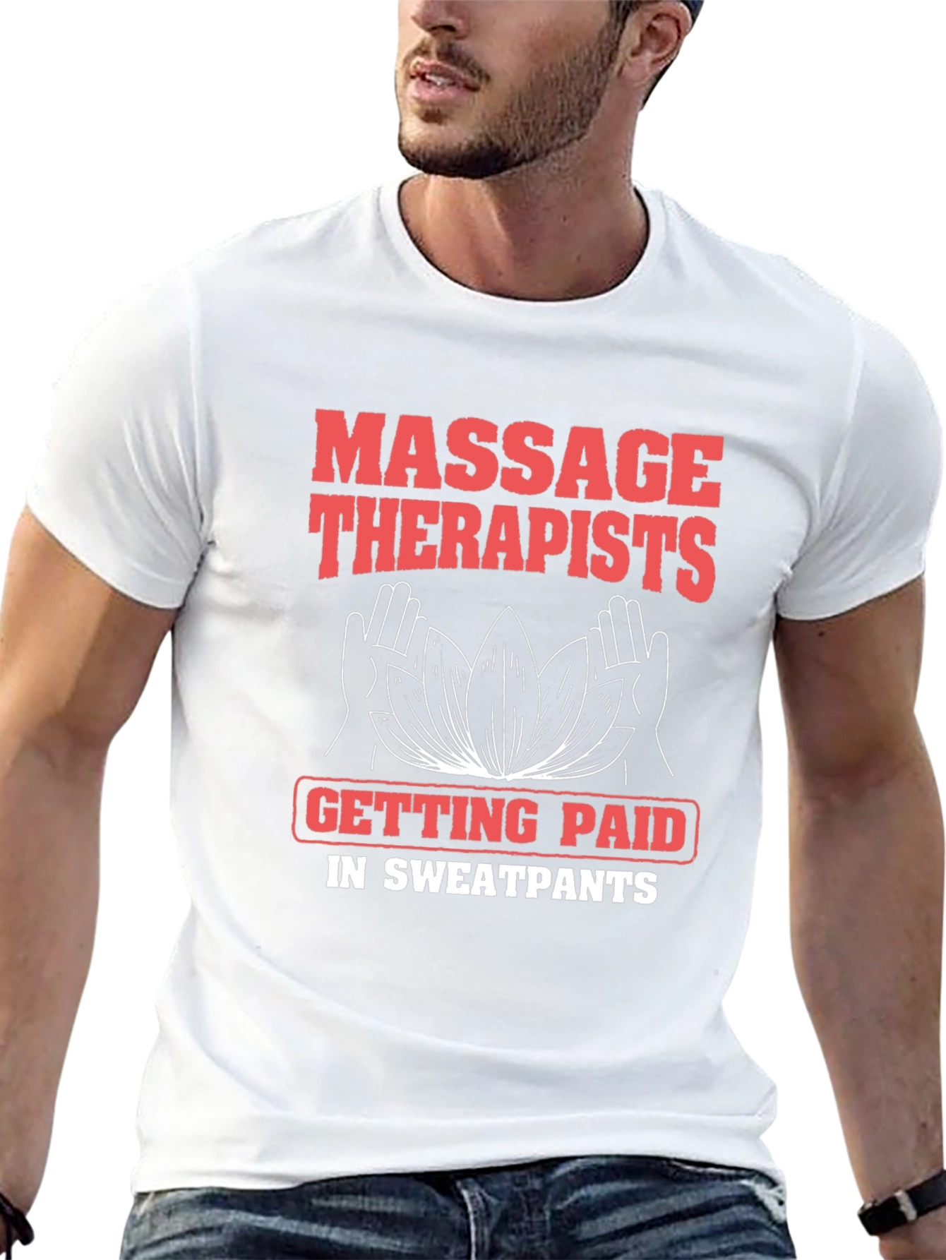 Massage Therapist Sweatpants Funny T-Shirt
