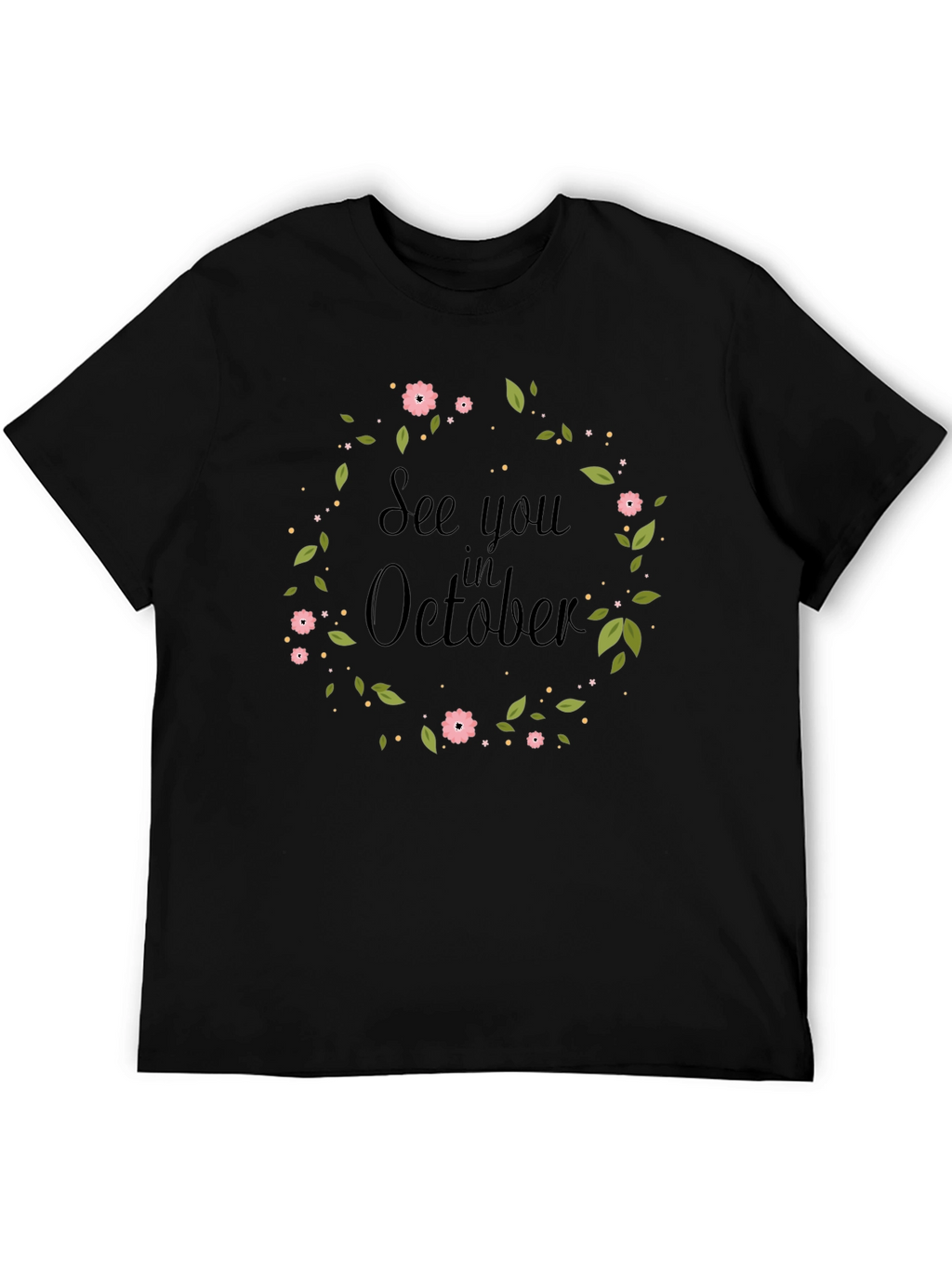 See You in October Floral Wreath T-Shirt