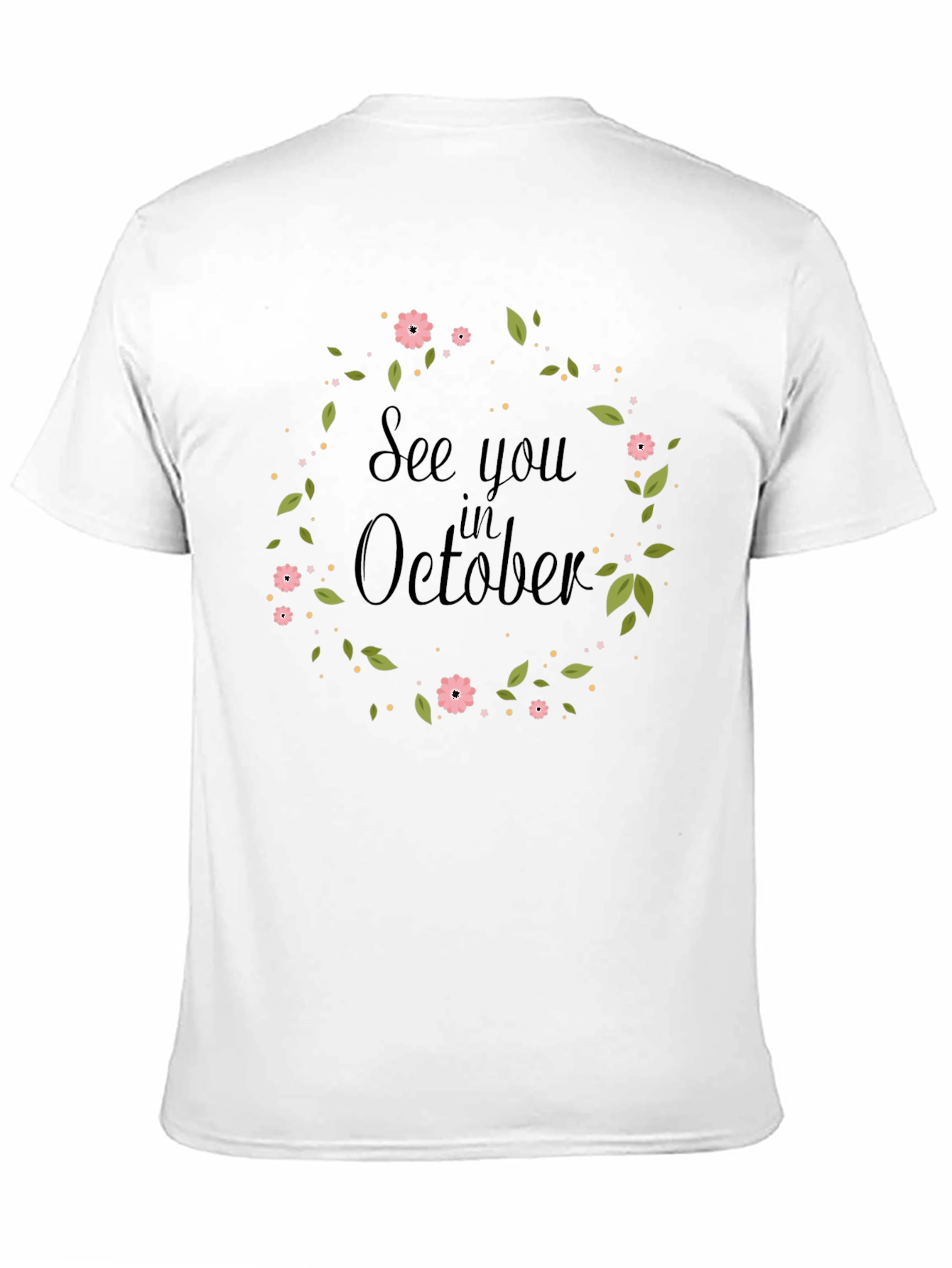 See You in October Floral Wreath T-Shirt