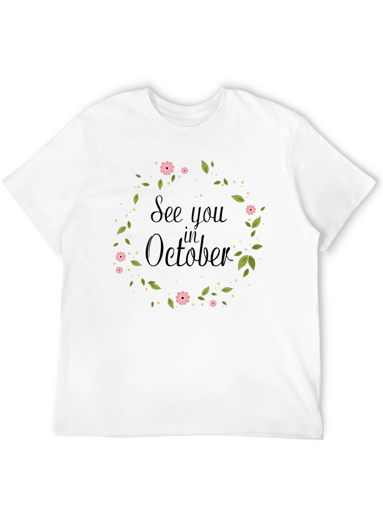 See You in October Floral Wreath T-Shirt