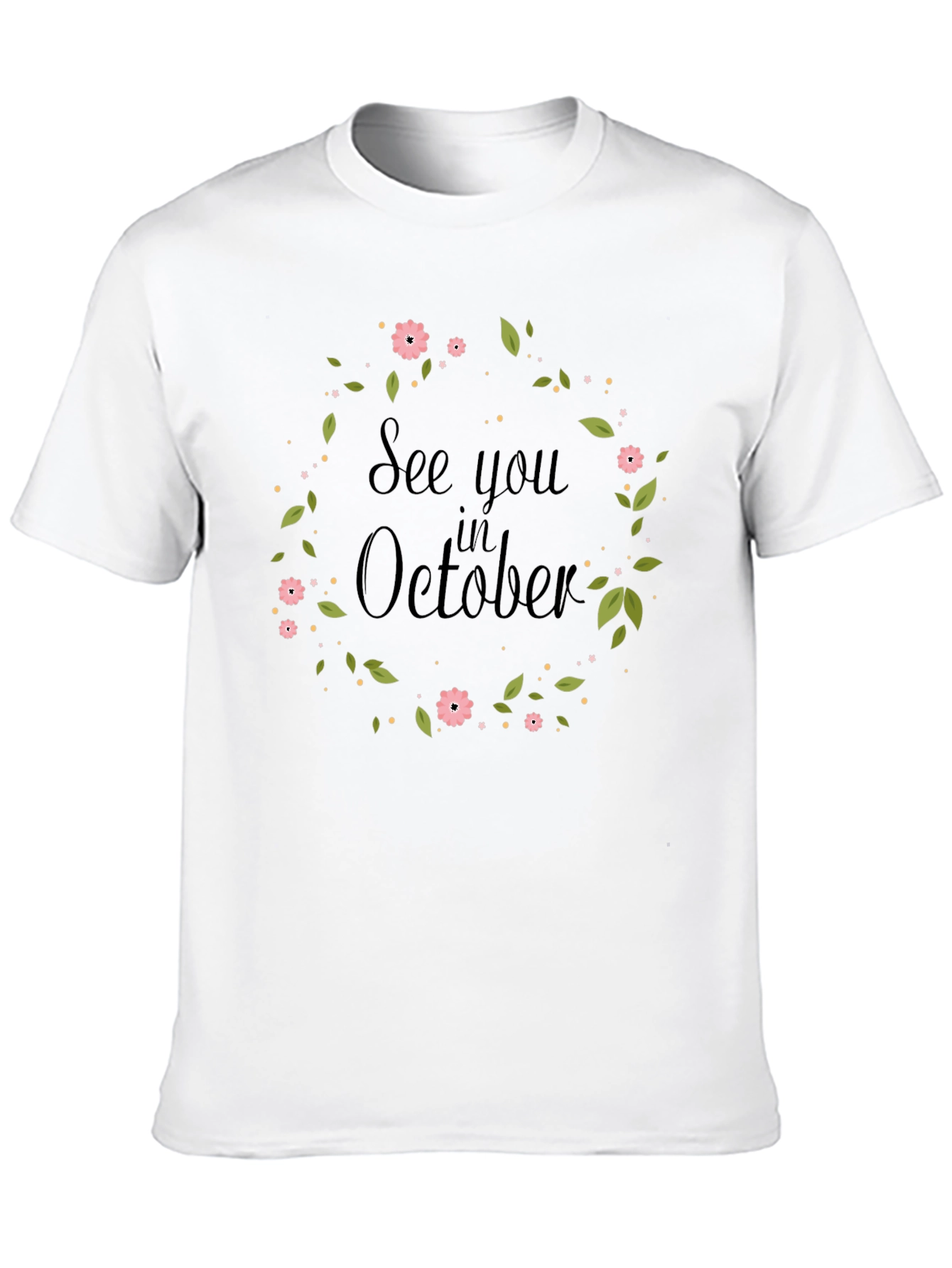 See You in October Floral Wreath T-Shirt