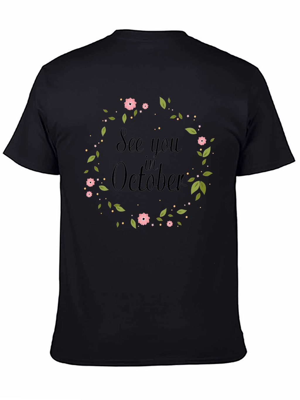See You in October Floral Wreath T-Shirt