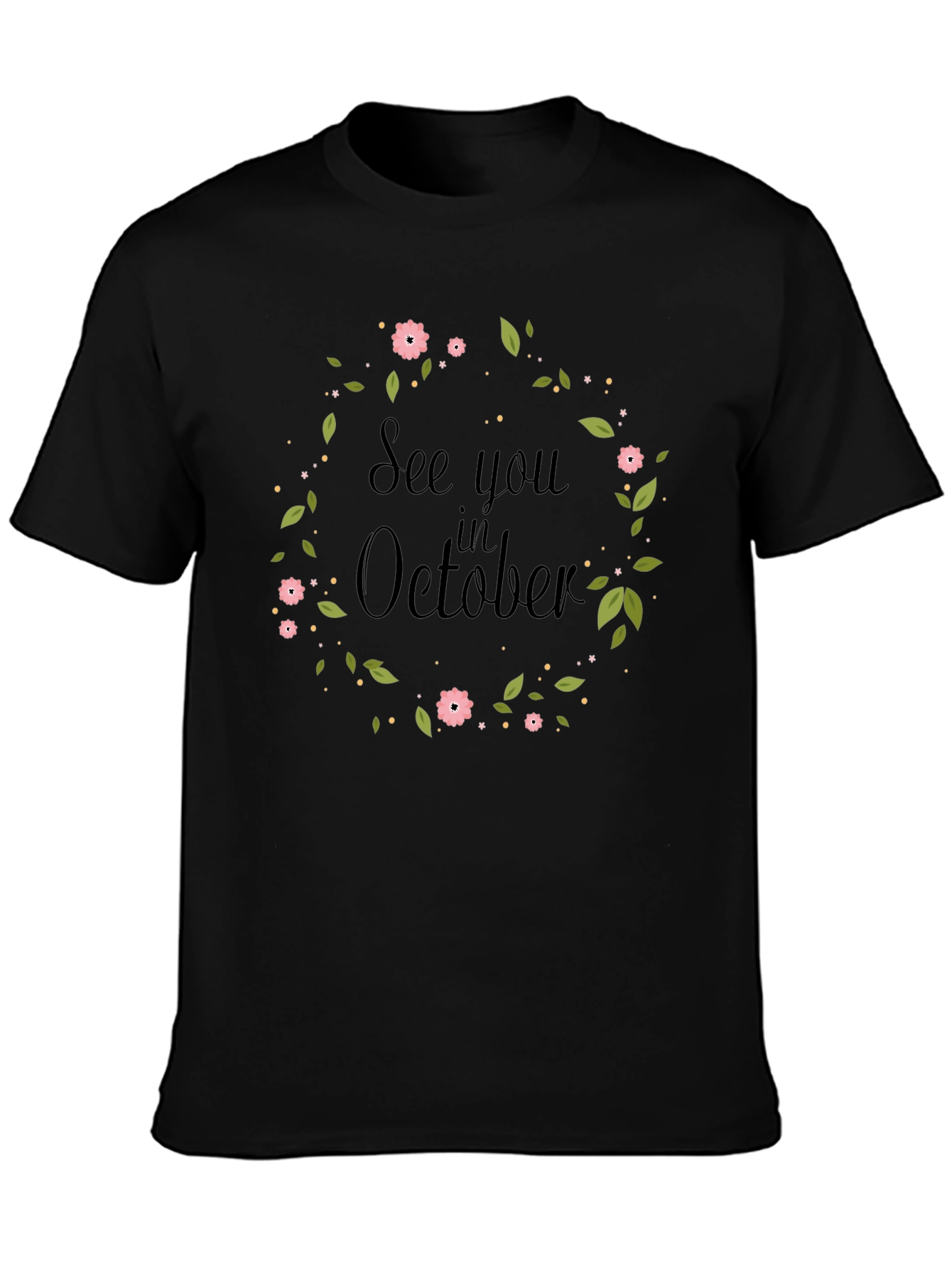 See You in October Floral Wreath T-Shirt