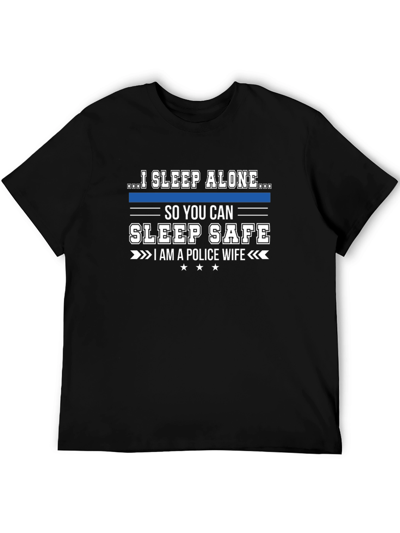 I Sleep Alone Police Wife T-Shirt