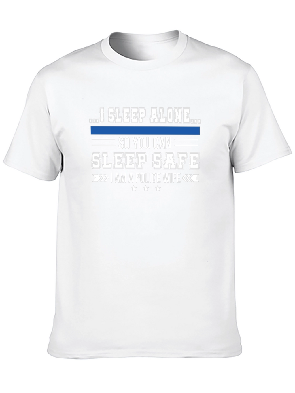 I Sleep Alone Police Wife T-Shirt
