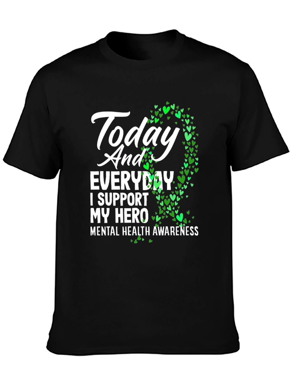 Mental Health Awareness T-Shirt - Support Your Hero