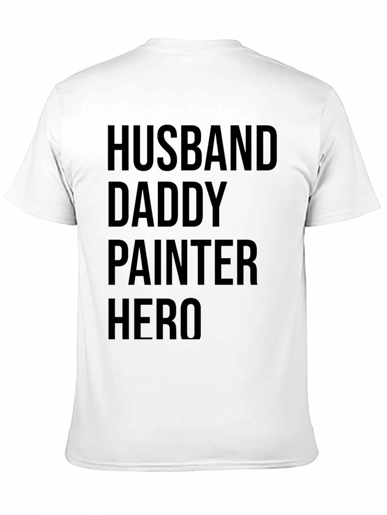 Husband Daddy Painter Hero Black T-Shirt
