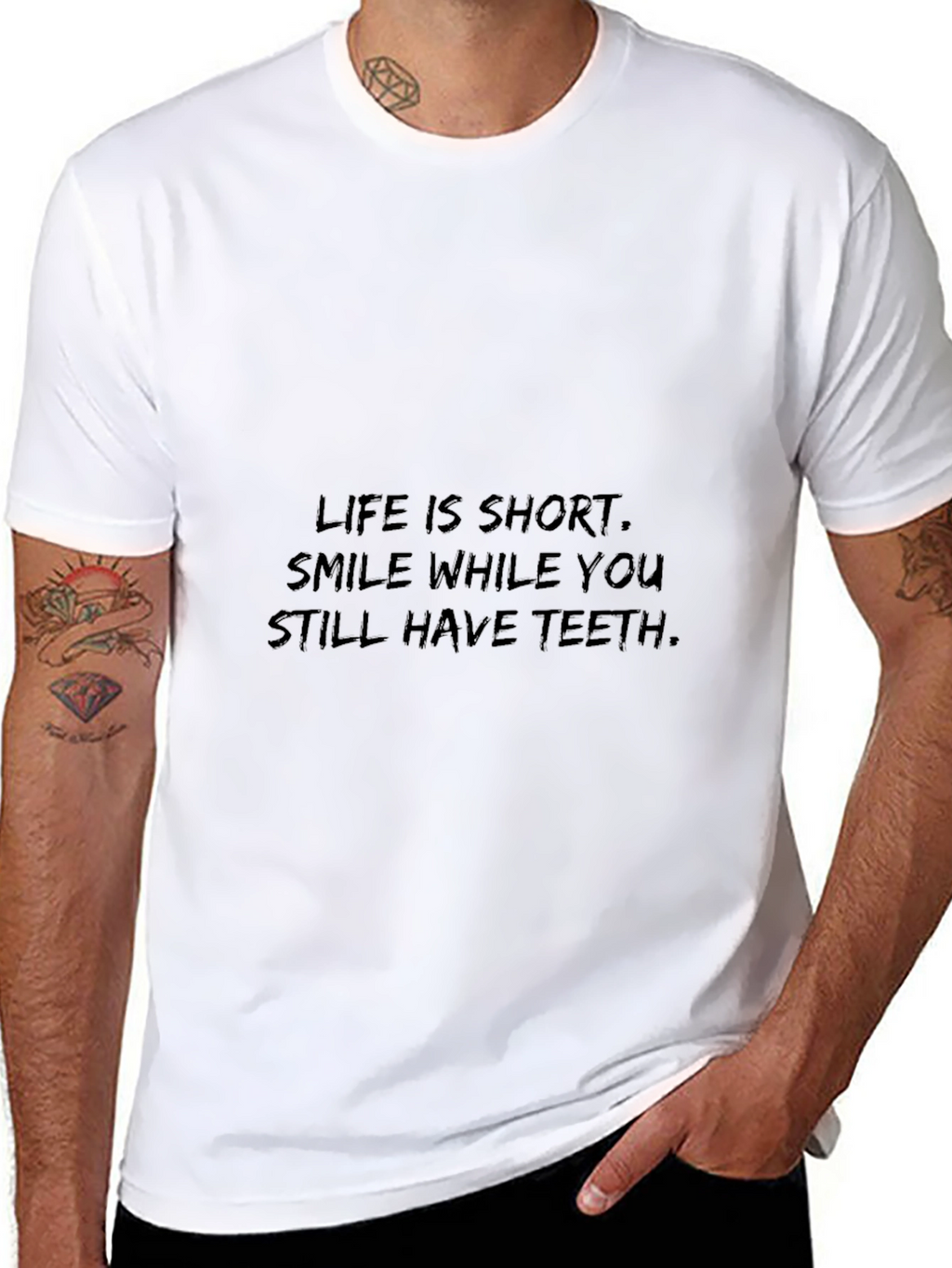 Smile While You Still Have Teeth T-Shirt