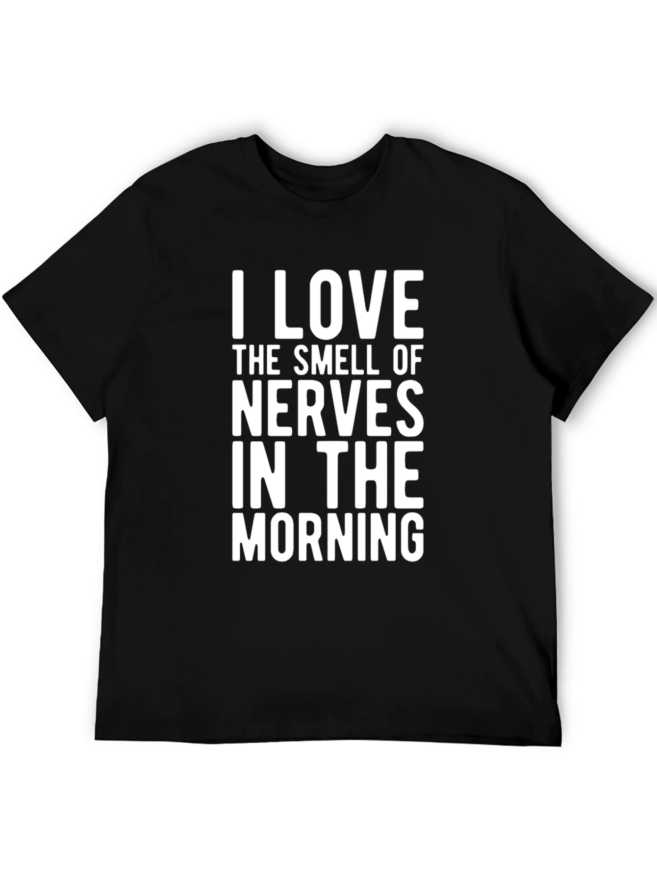 I Love The Smell of Nerves Graphic Tee