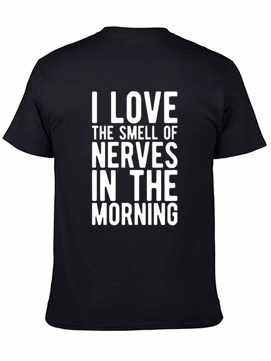I Love The Smell of Nerves Graphic Tee