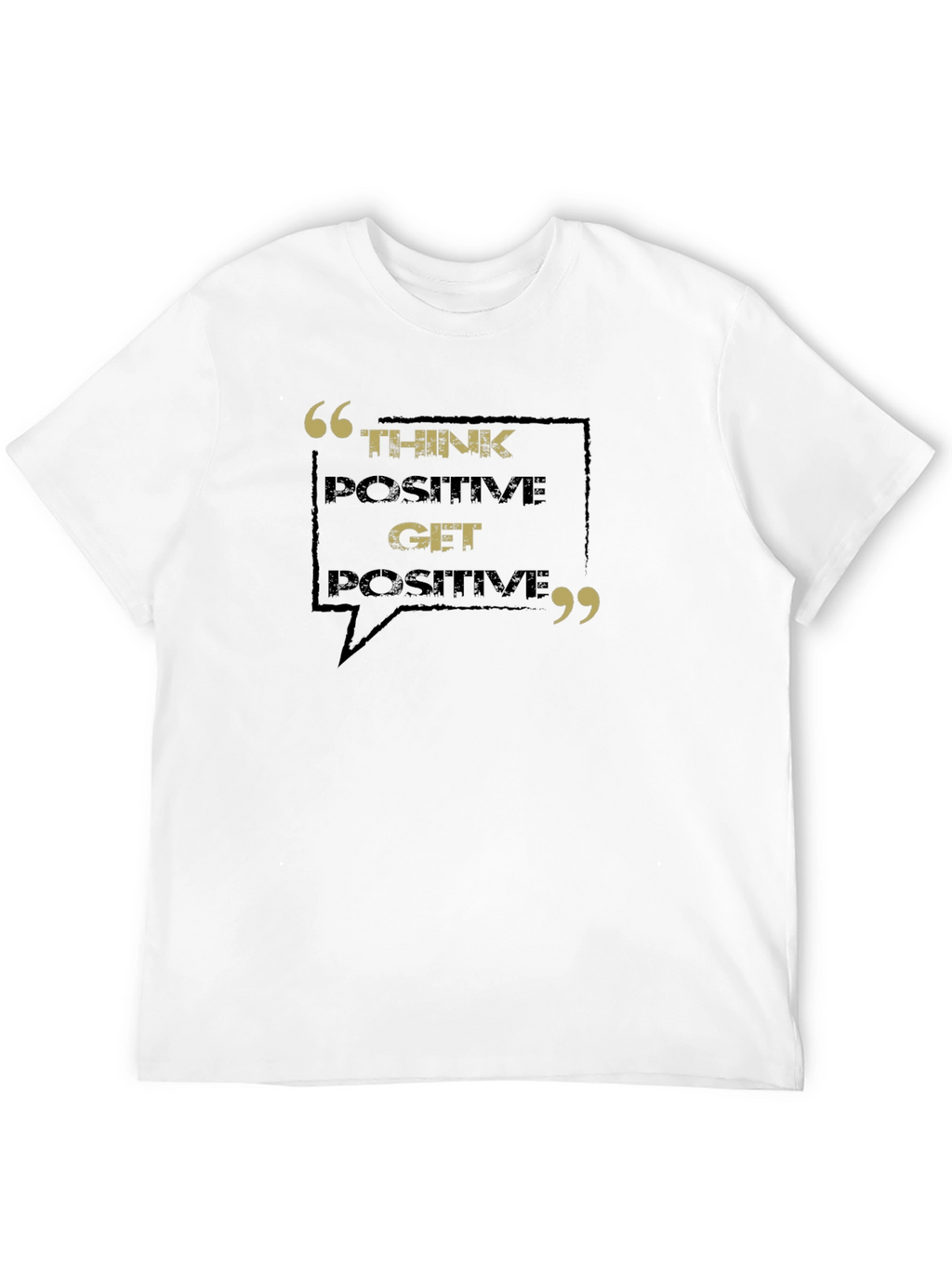 Think Positive T-Shirt