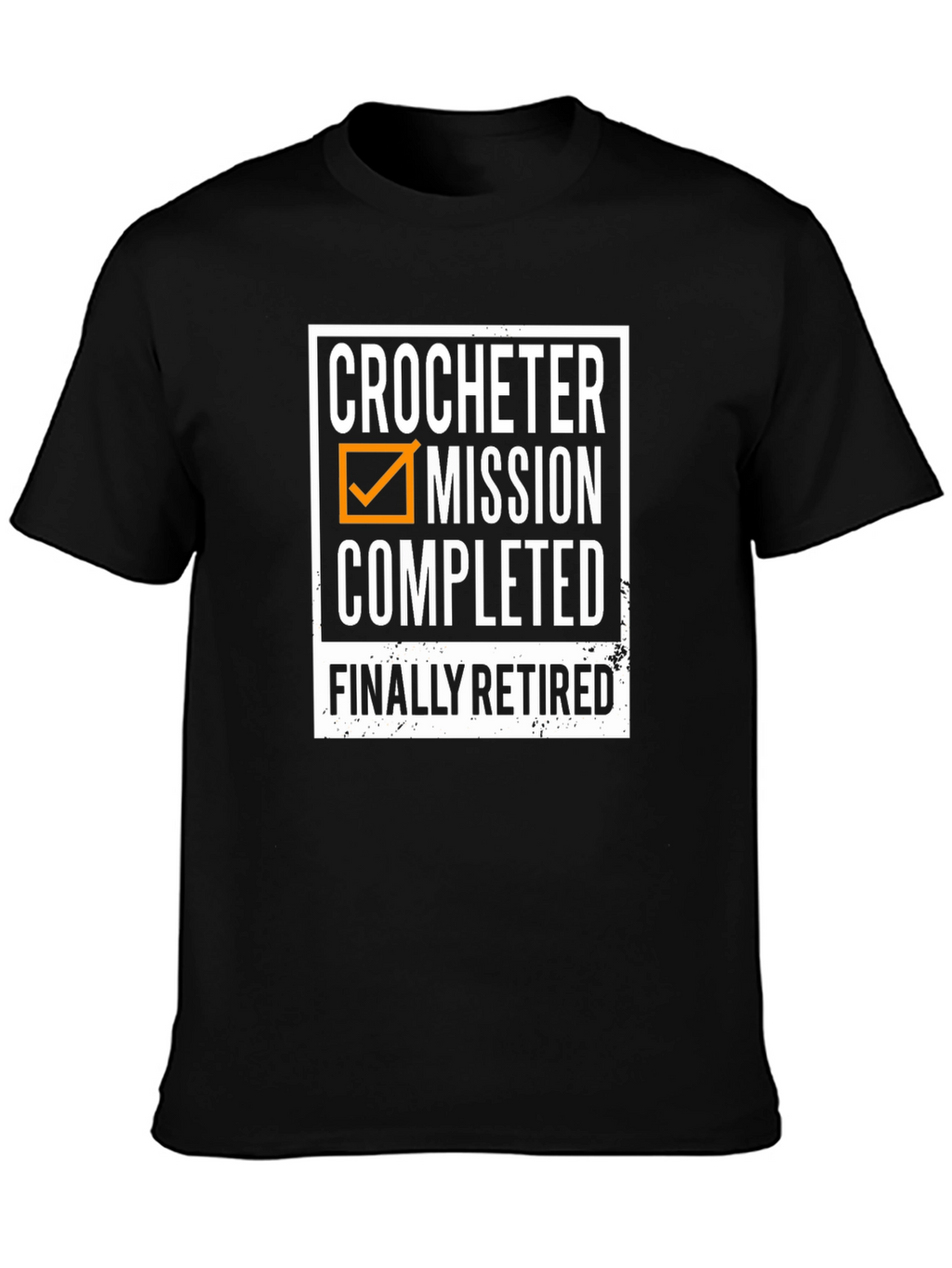 Crocheter Mission Completed Retired T-Shirt