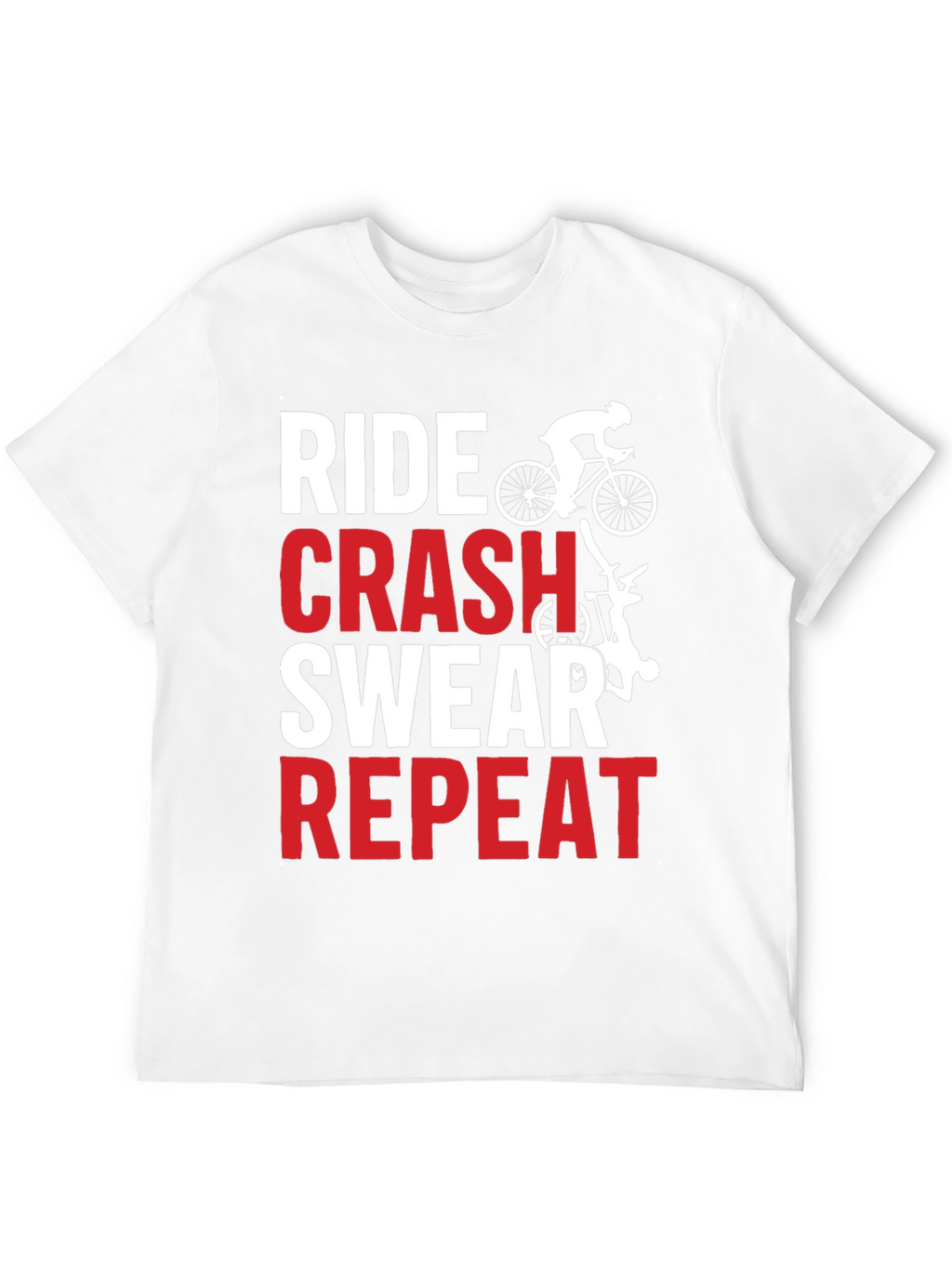 Ride Crash Swear Repeat Graphic Tee - Biker T-Shirt