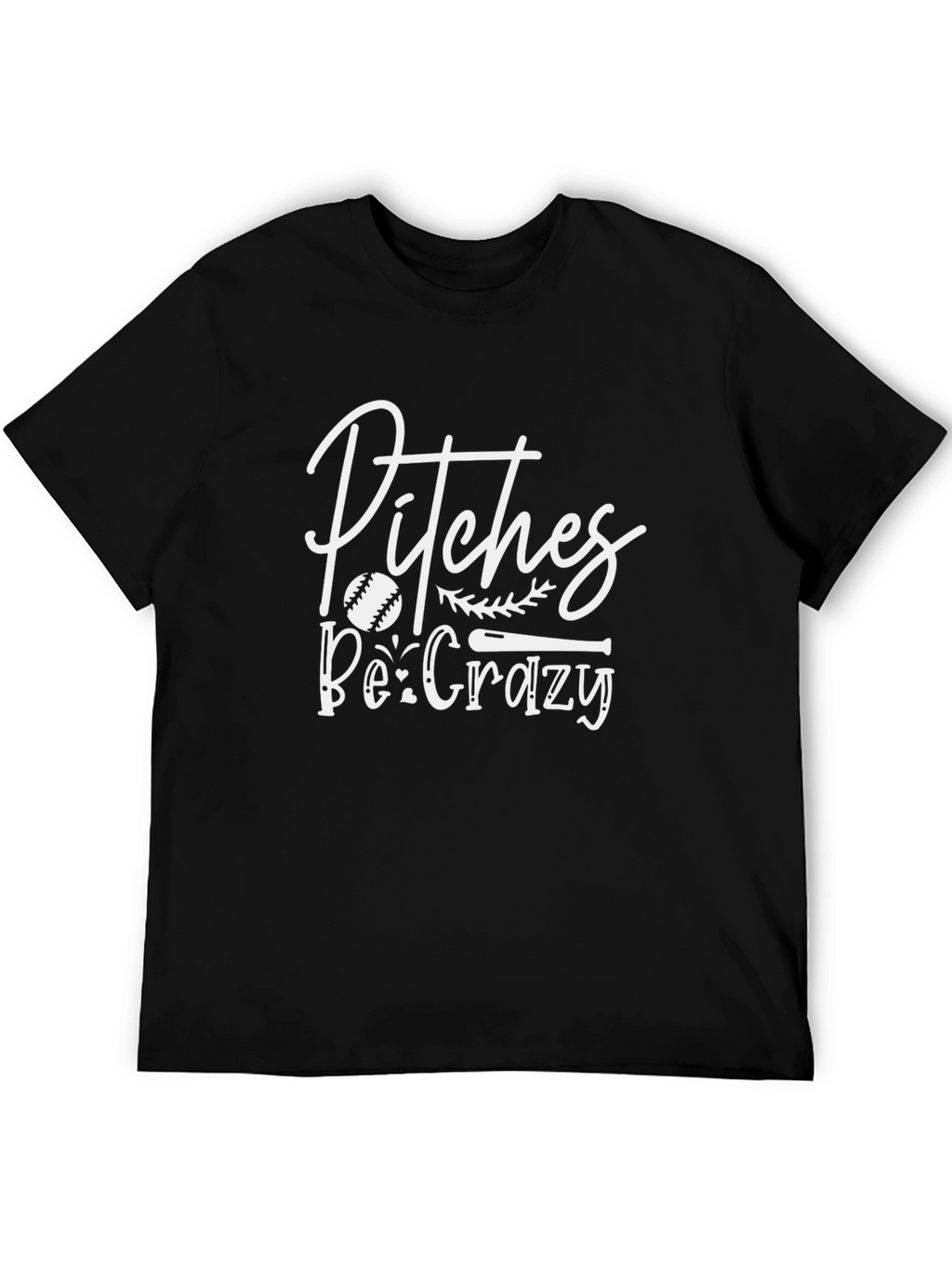 Pitches Be Crazy Graphic Tee - Baseball T-Shirt