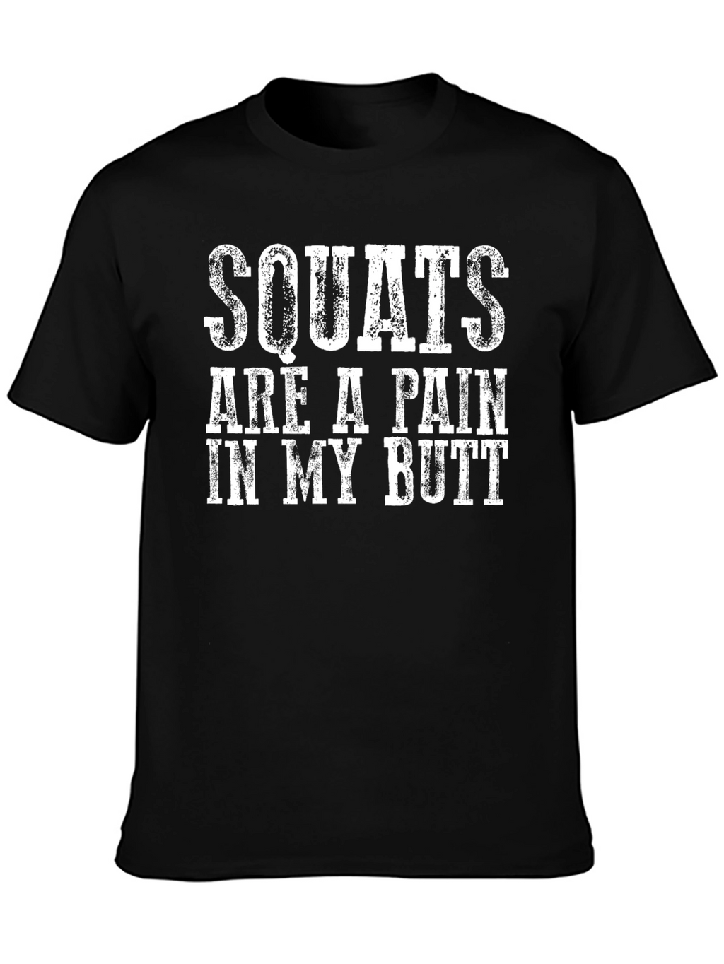 Squats Painful Butt Graphic Tee - Gym Humor