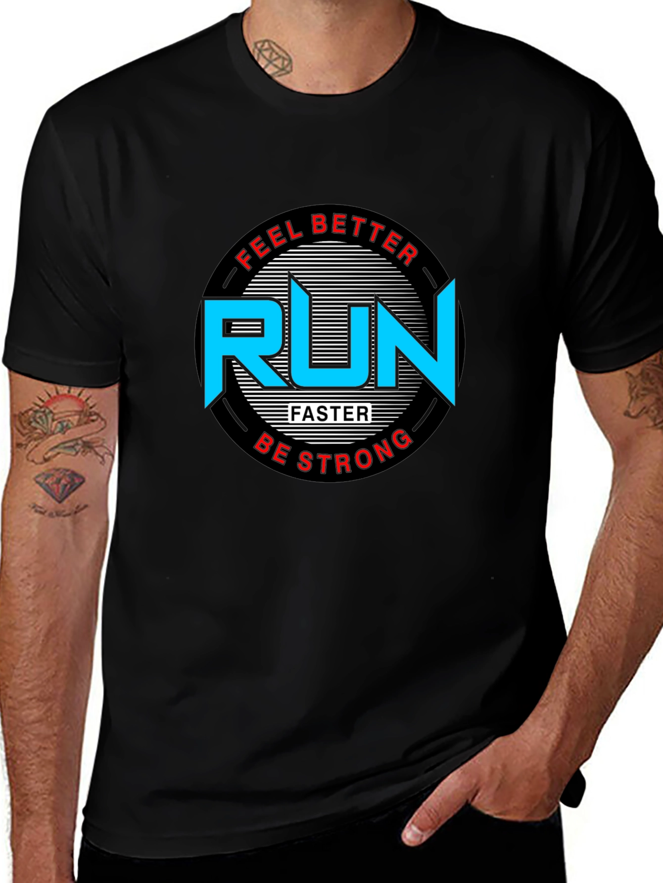 Run Faster T-Shirt - Feel Better Be Strong Graphic Tee