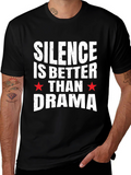 Silence Is Better Than Drama Graphic Tee