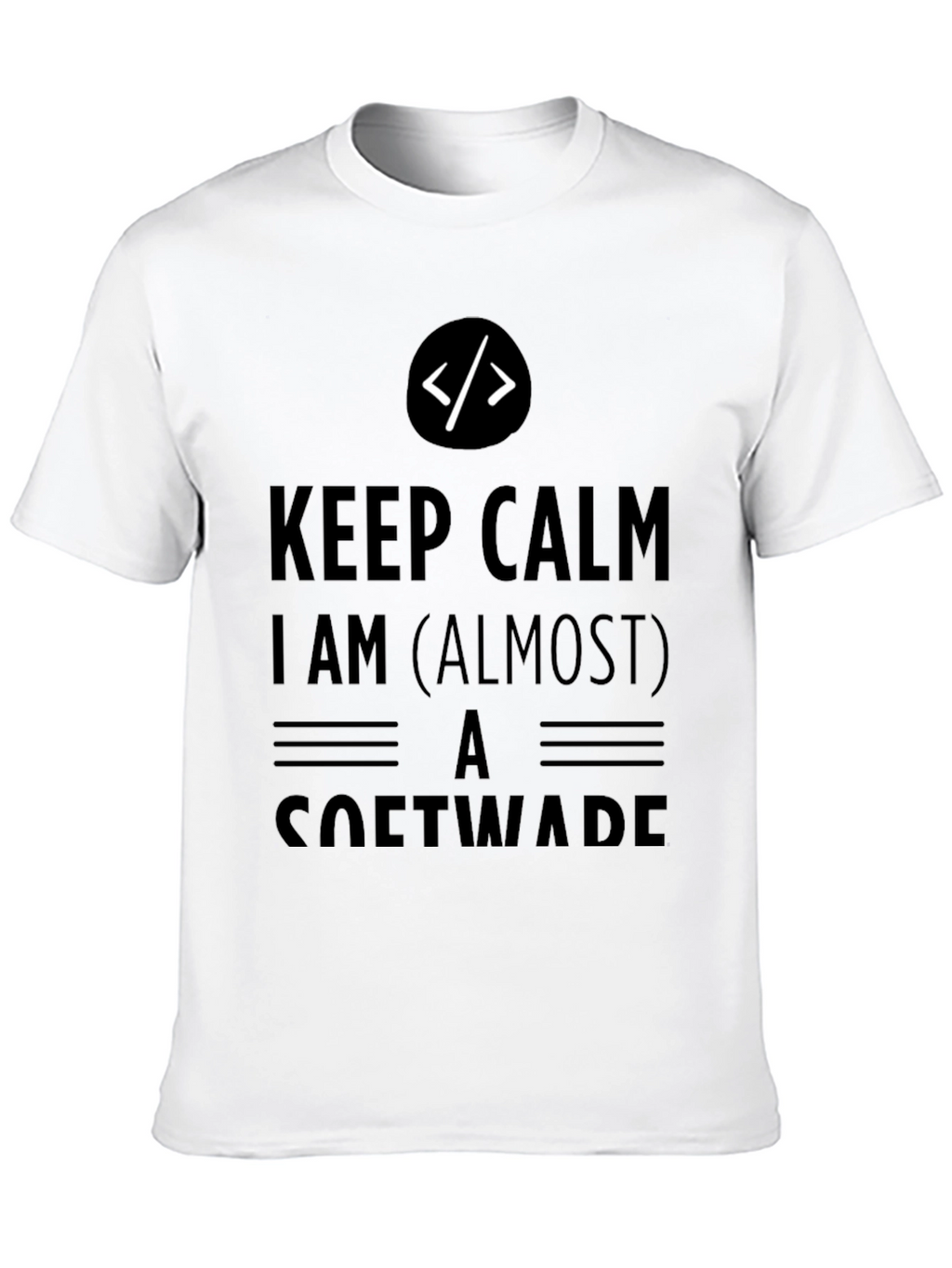 Keep Calm Almost Software Dev T-Shirt