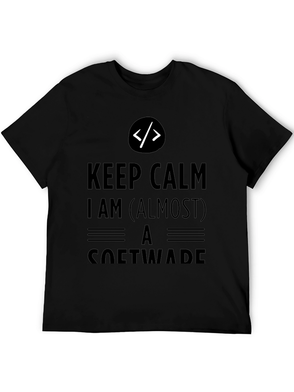 Keep Calm Almost Software Dev T-Shirt