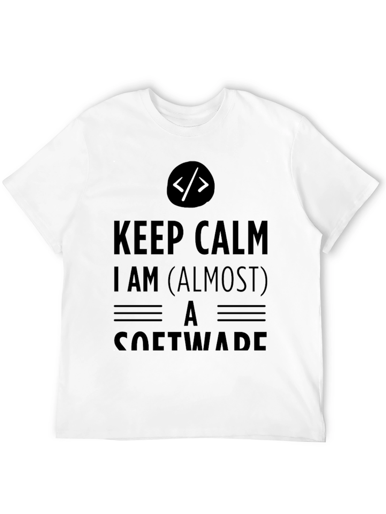 Keep Calm Almost Software Dev T-Shirt