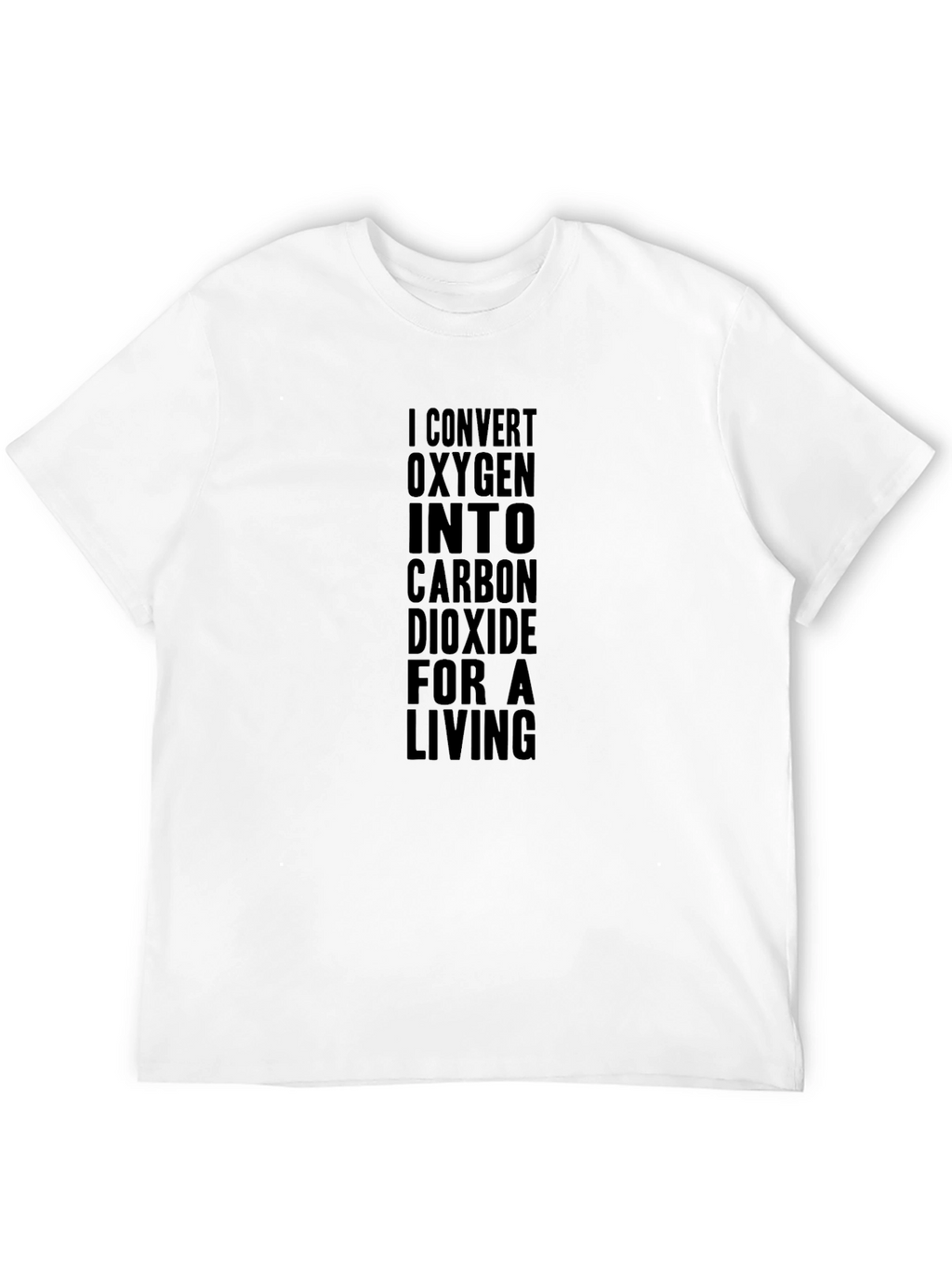 I Convert Oxygen Funny Biologist Black T-Shirt
