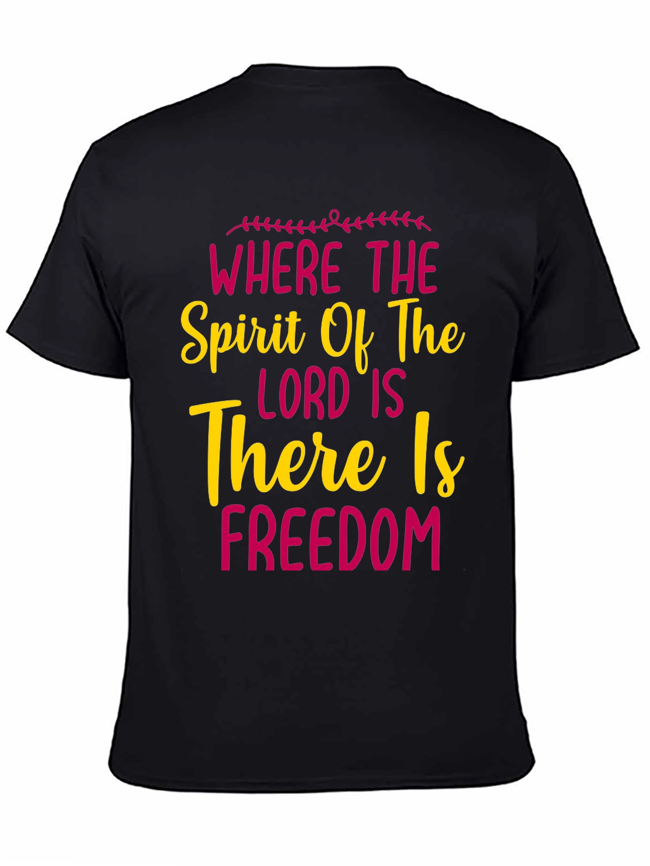 Faith-Based Graphic Tee: Where the Spirit of the Lord Is There Is Freedom