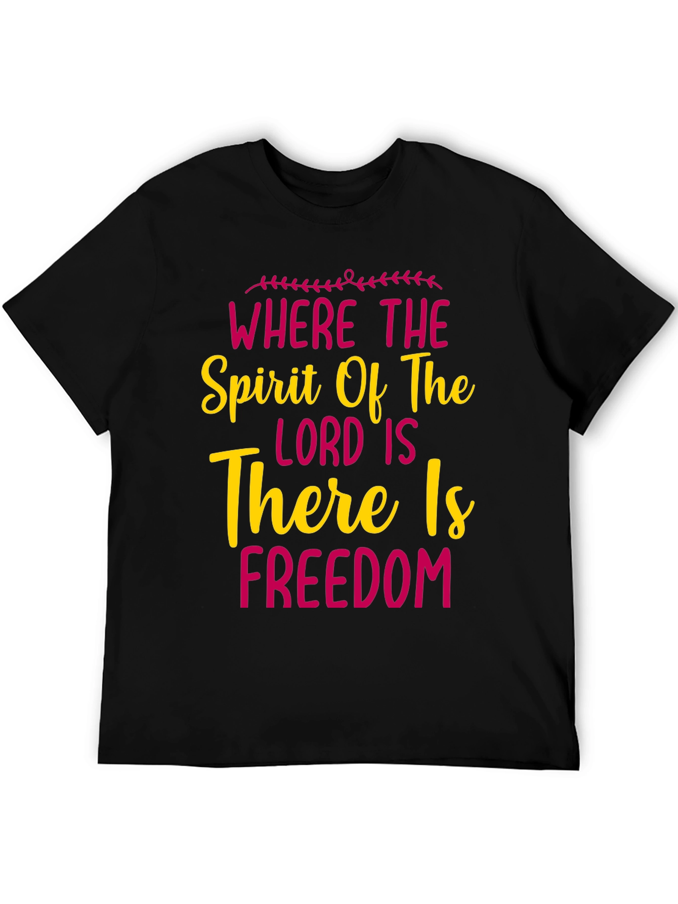 Faith-Based Graphic Tee: Where the Spirit of the Lord Is There Is Freedom