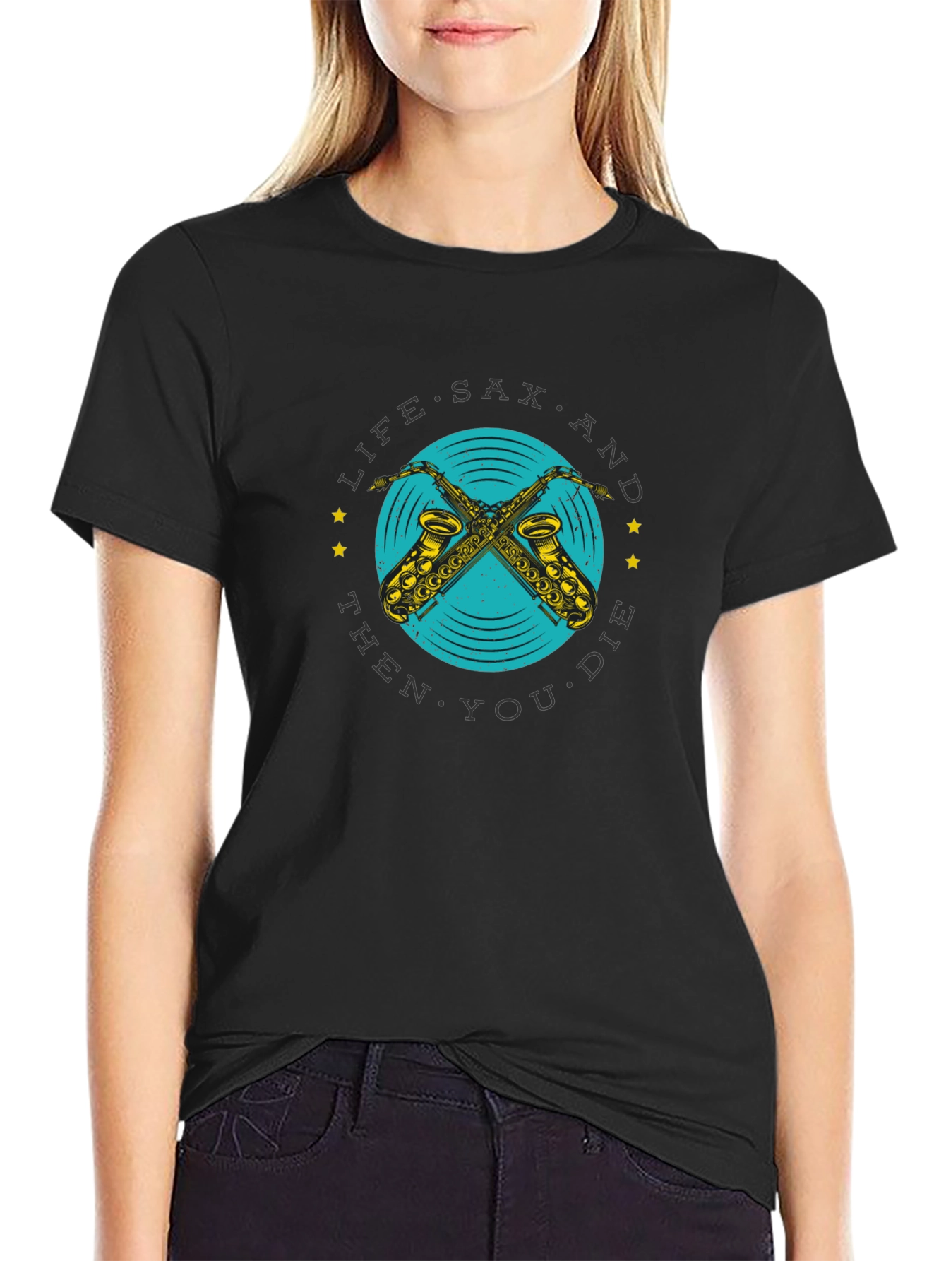 Life Sax and Then You Die Graphic T-Shirt