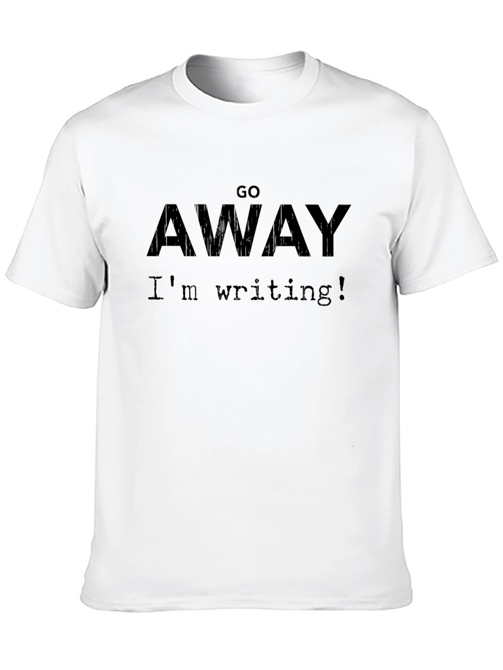 Go Away Im Writing T-Shirt - Black