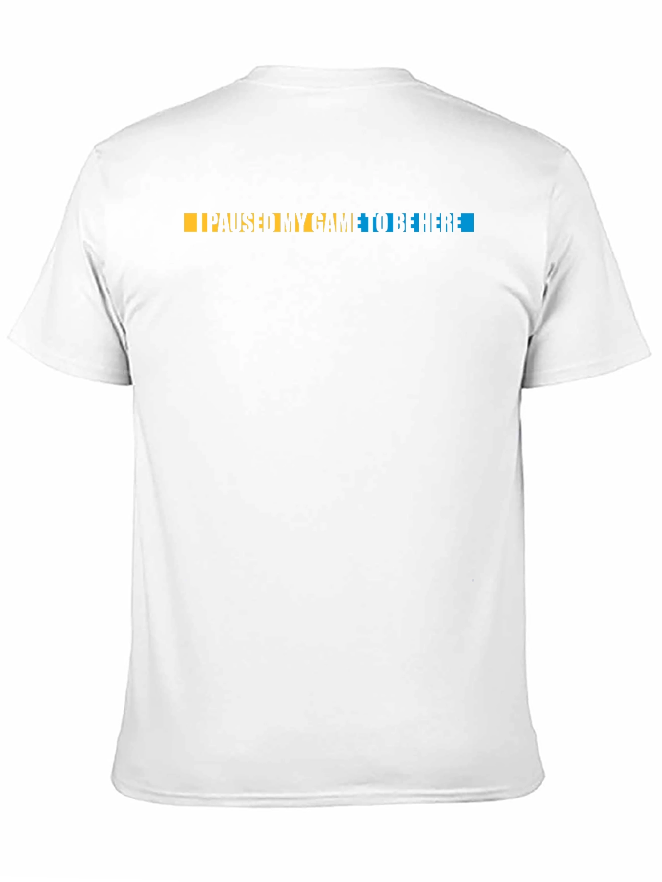 I Paused My Game T-Shirt - Gamer Apparel