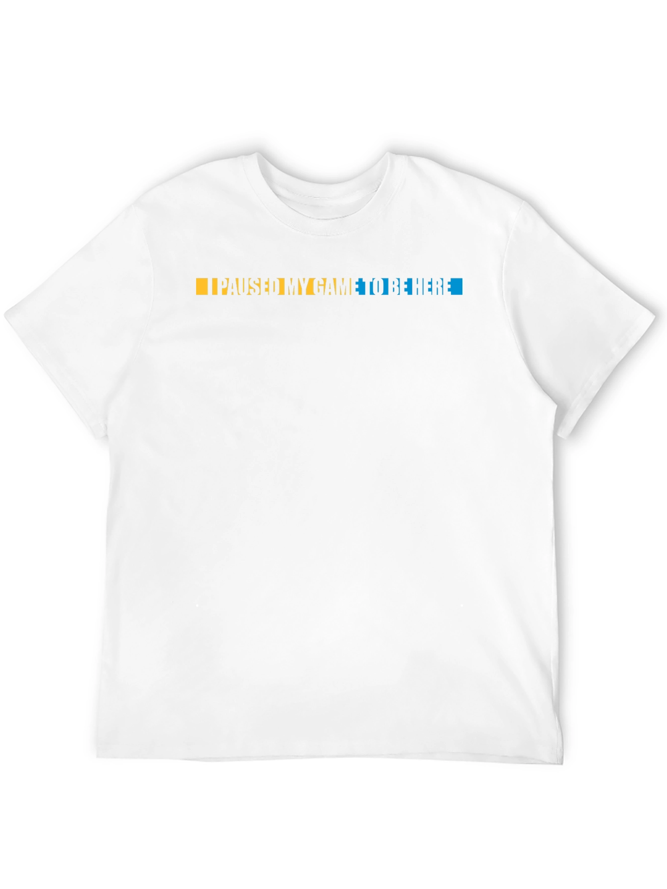 I Paused My Game T-Shirt - Gamer Apparel